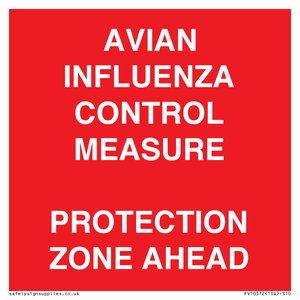 AVIAN INFLUENZA CONTROL MEASURE PROTECTION ZONE AHEAD